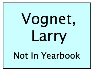 158-Vognet-Larry-NOTinYrbk