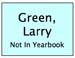 041-Green-Larry-NOTinYrbk